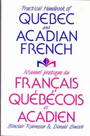 A Practical Handbook of Quebec and Acadian French