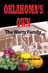 Oklahoma's Own: The Wertz Family