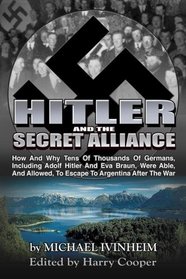 Hitler and the Secret Alliance (Hitler Escape)