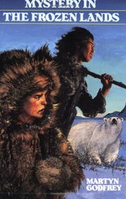 Mystery in the Frozen Lands (YA Historical Novels)