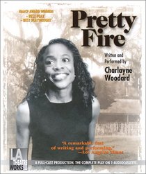 Pretty Fire -- starring Charlayne Woodard (Audio Theatre Series)