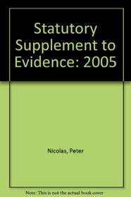 Statutory Supplement to Evidence: 2005