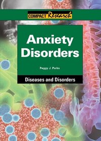 Anxiety Disorders (Compact Research Series)
