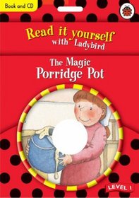 The Magic Porridge Pot (Read it Yourself - Level 1)