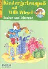 Kindergartenspa mit Willi Wiesel. Suchen und erkennen. ( Ab 4 J.).