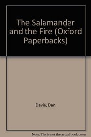 The Salamander and the Fire (Oxford Paperbacks)