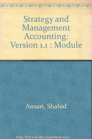 Strategy and Management Accounting: Version 1.1 : Module