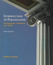 Introduction to Paralegalism: Perspectives, Problems, and Skills