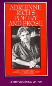 Adrienne Rich's Poetry and Prose: Poems Prose Reviews and Criticism (Norton Critical Editions)