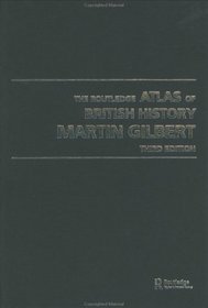 The Routledge Atlas of British History: From 45 BC to the Present Day