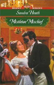 Mistletoe Mischief (Signet Regency Romance)