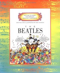 The Beatles (Getting to Know the World's Greatest Composers)