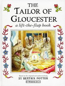 The Tailor of Gloucester: A Lift-the-Flap Book (Lift-the-Flap)