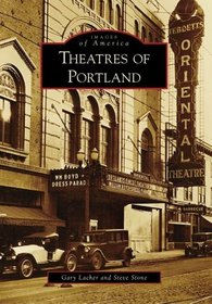 Theatres of Portland (Images of America)