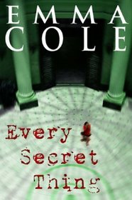 Every Secret Thing (Kate Murray, Bk 1)
