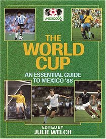 World Cup: Essential Guide to Mexico '86