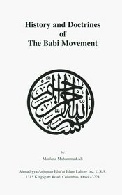 History and Doctrines of the Babi Movement