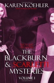 The Blackburn & Scarletti Mysteries Volume I