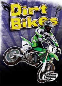 Dirt Bikes (Torque: Cool Rides) (Torque Books)