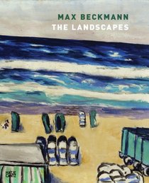 Max Beckmann: The Landscapes