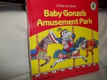 Baby Gonzo's Amusement Park (Gatefold Books)