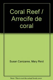 Coral Reef / Arrecife de coral