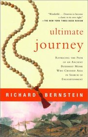 Ultimate Journey : Retracing the Path of an Ancient Buddhist Monk Who Crossed Asia in Search of Enlightenment (Vintage Departures)