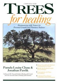 Trees for Healing: Harmonizing With Nature for Personal Growth and Planetary Balance