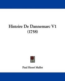 Histoire De Dannemarc V1 (1758) (French Edition)