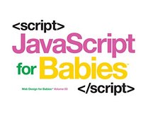 Javascript for Babies (Code Babies)