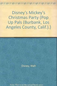 Disney's Mickey's Christmas Party (Pop Up Pals (Burbank, Los Angeles County, Calif.).)