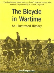 The Bicycle in Wartime: An Illustrated History