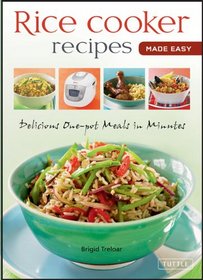 Rice Cooker Recipes Made Easy: Delicious One-pot Meals in Minutes (Learn to Cook Series)