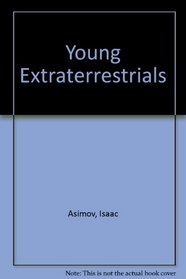 Young Extraterrestrials