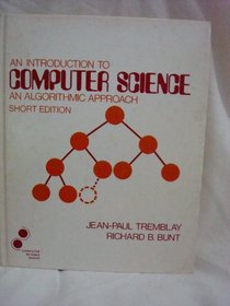 An Introduction to Computer Science: An Algorithmic Approach (Mcgraw-Hill Computer Science Series)