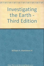 Investigating the Earth - Third Edition