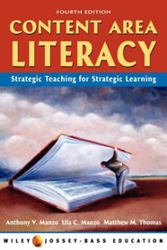 Content Area Literacy : Strategic Thinking for Strategic Learning