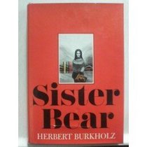 Sister Bear,: A novel