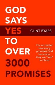 God Says Yes to Over 3000 Promises: For no matter how many promises God has made, they are yes in Christ