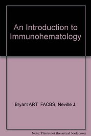 An Introduction to Immunohematology