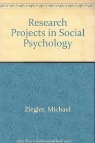 Research projects in social psychology: An introduction to methods