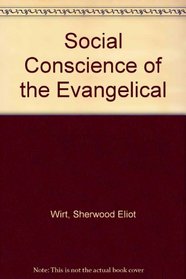 The Social Conscience of the Evangelical