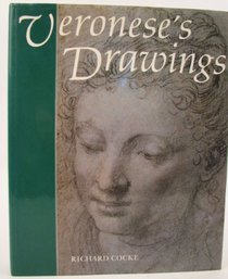 Veronese's Drawings: A Catalogue Raisonne