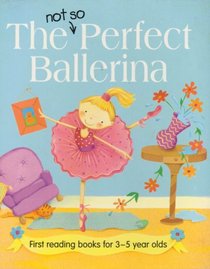 Not So Perfect Ballerina