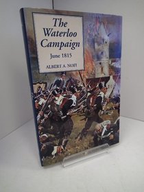 THE WATERLOO CAMPAIGN, JUNE 1815
