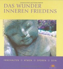 Das Wunder inneren Friedens