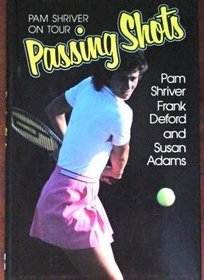 Passing Shots: Pam Shriver on Tour