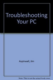 Troubleshooting Your PC