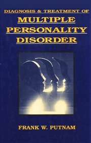 Diagnosis and Treatment of Multiple Personality Disorder
