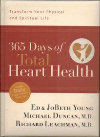 365 Days of Total Heart Health: Transform Your Physical and Spiritual Life